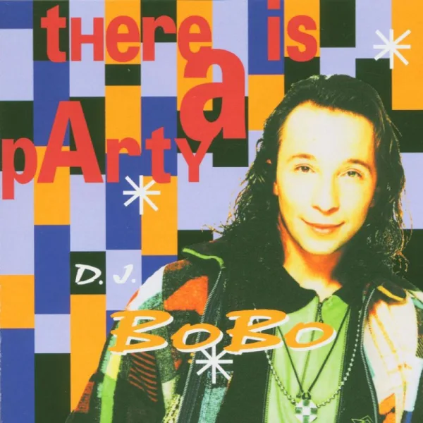 Обложка альбома DJ BoBo - There Is a Party