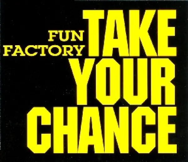 Обложка сингла Fun Factory - Take Your Chance