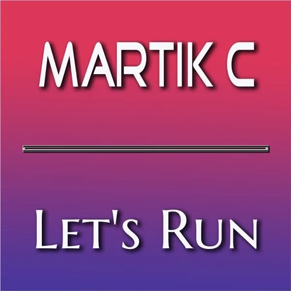 Обложка «Let's Run» - Martik C.