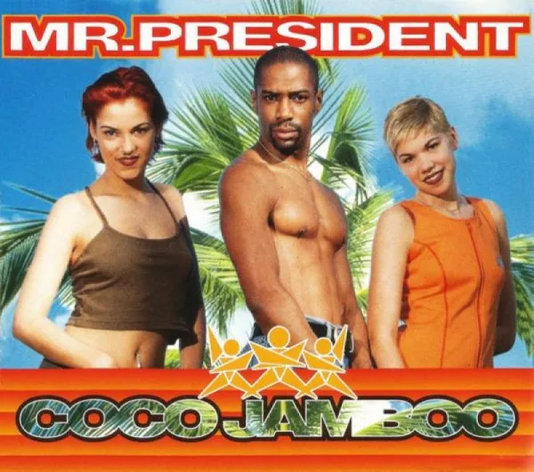 Обложка сингла Mr. President - Coco Jamboo