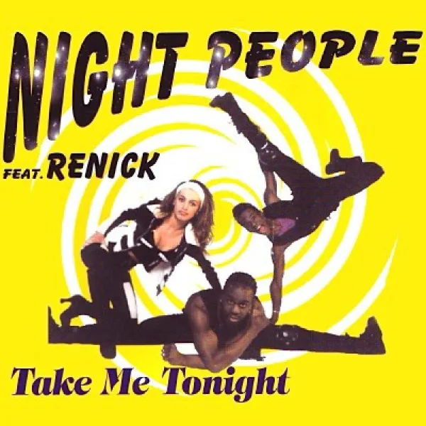 Обложка сингла Night People feat. Renick - Take Me Tonight