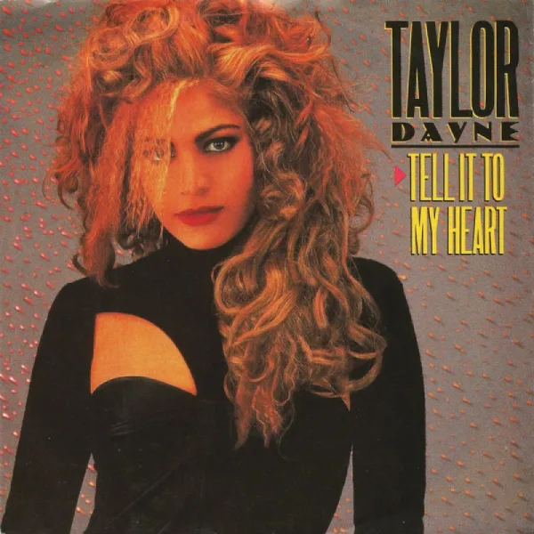Обложка сингла Taylor Dayne - Tell It to My Heart